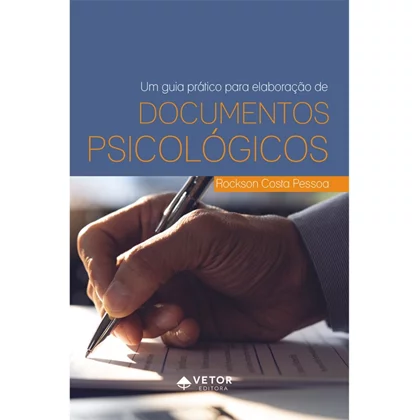 Um Guia Pr&Atilde;&iexcl;tico para a elabora&Atilde;&sect;&Atilde;&pound;o de documentos psicol&Atilde;&sup3;gicos 
