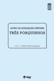 Os Tr&Atilde;&ordf;s Porquinhos - Livro de Avalia&Atilde;&sect;&Atilde;&pound;o S&Atilde;&shy;ntese VOL. 3