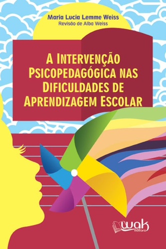 A INTERVEN&Atilde;�&Atilde;�O PSICOPEDAG&Atilde;�GICA NAS DIFICULDADES DE APRENDIZAGEM E