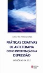 Pr&Atilde;&iexcl;ticas criativas de arteterapia como interven&Atilde;&sect;&Atilde;&pound;o na depress&Atilde;&pound;o