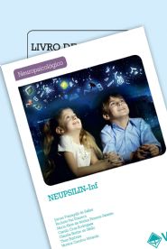 NEUPSILIN-Inf &acirc;�� Instrumento de Avalia&Atilde;&sect;&Atilde;&pound;o Neuropsicol&Atilde;&sup3;gica Breve Infantil - Cole&Atilde;&sect;&Atilde;&pound;o
