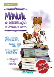 Manual de Interven&Atilde;&sect;&Atilde;&pound;o em Compet&Atilde;&ordf;ncias Iniciais: leitura e escrita