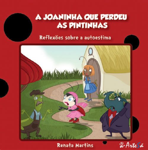 A joaninha que perdeu as pintinhas