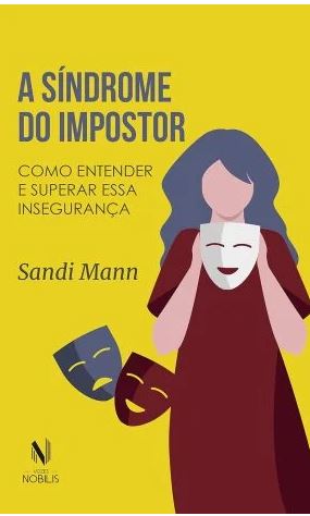 A s&Atilde;&shy;ndrome do impostor: Como entender e superar essa inseguran&Atilde;&sect;a