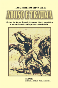 Abuso e Trauma: Efeitos da Desordem do Estresses Pos