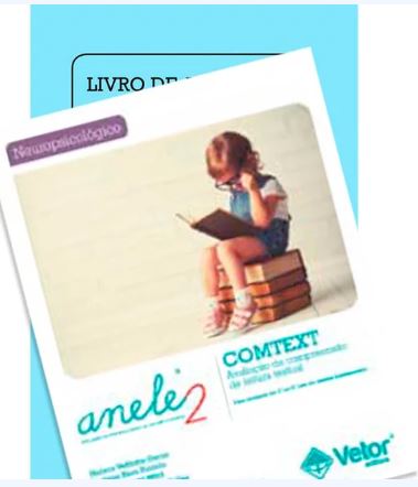 Anele 2 - COMTEXT - Instrumento de AvaliaÃ§Ã£o da CompreensÃ£o de Leitura Textual para CrianÃ§as (ColeÃ§Ã£o)