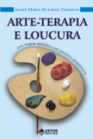 Arte-Terapia e a Loucura 