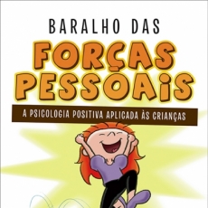 Baralho das For&Atilde;&sect;as Pessoais: a psicologia positiva aplicada &Atilde;&nbsp;s crian&Atilde;&sect;as