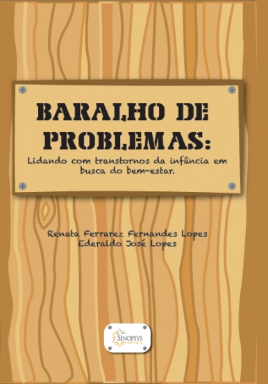 Baralhos dos problemas: Lidando com transtornos da inf&Atilde;&cent;ncia em busca do bem-estar