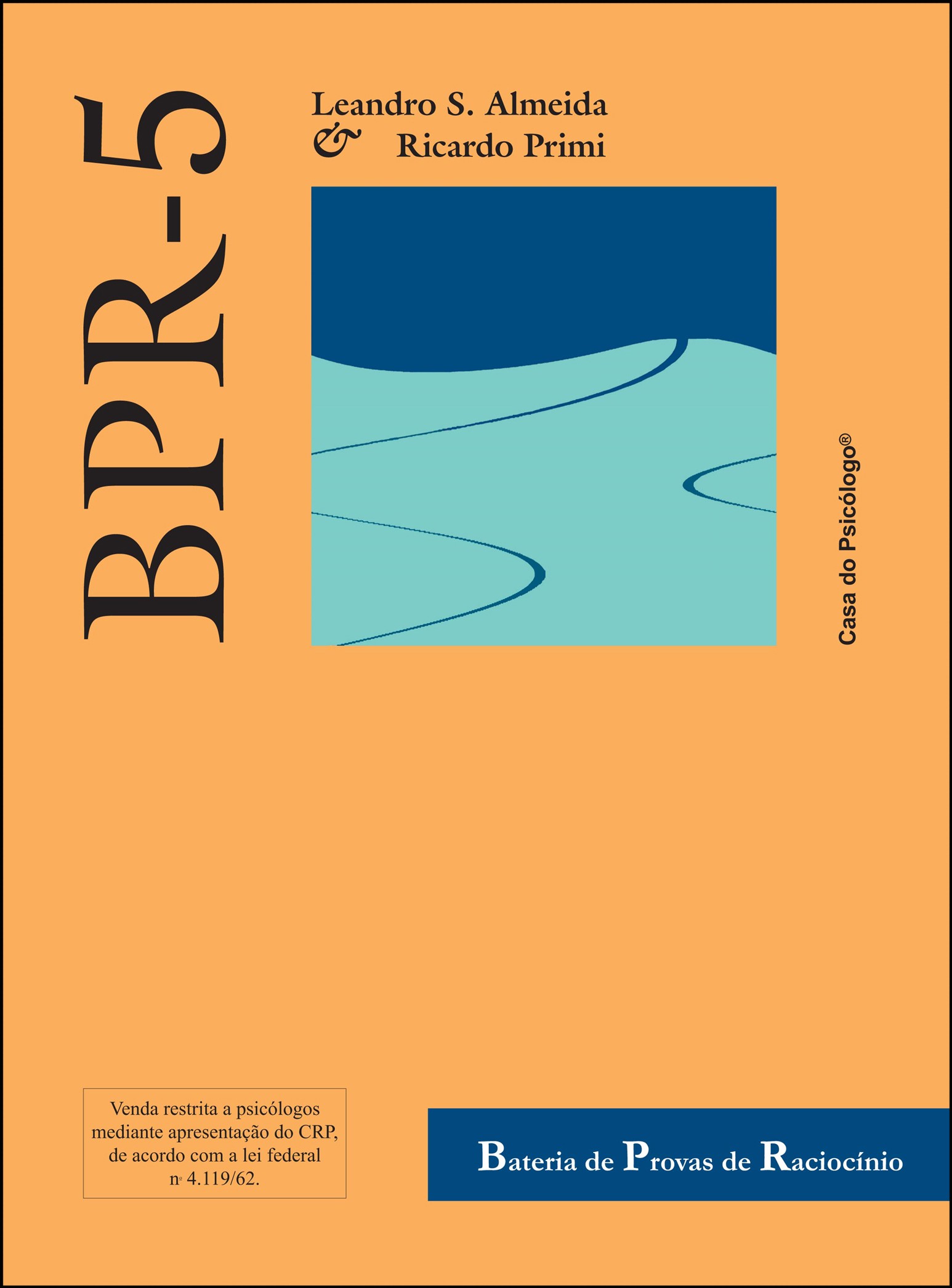 BPR-5 - Bateria de provas de racioc&Atilde;&shy;nio - Caderno de aplica&Atilde;&sect;&Atilde;&pound;o (RM) forma B