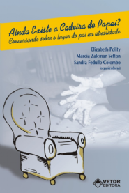 Ainda Existe a Cadeira do Papai?