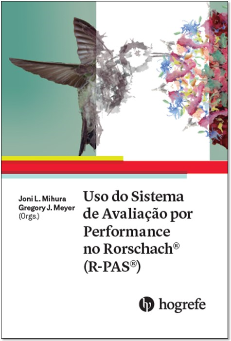 Uso do Sistema de Avalia&Atilde;&sect;&Atilde;&pound;o por Performance no Rorschach&Acirc;&reg; (R-PAS&Acirc;&reg;)
