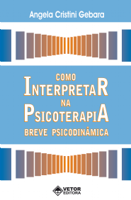 Como Interpretar na Psicoterapia Breve Psicodin&Atilde;&cent;mica 