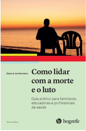 COMO LIDAR COM A MORTE E O LUTO