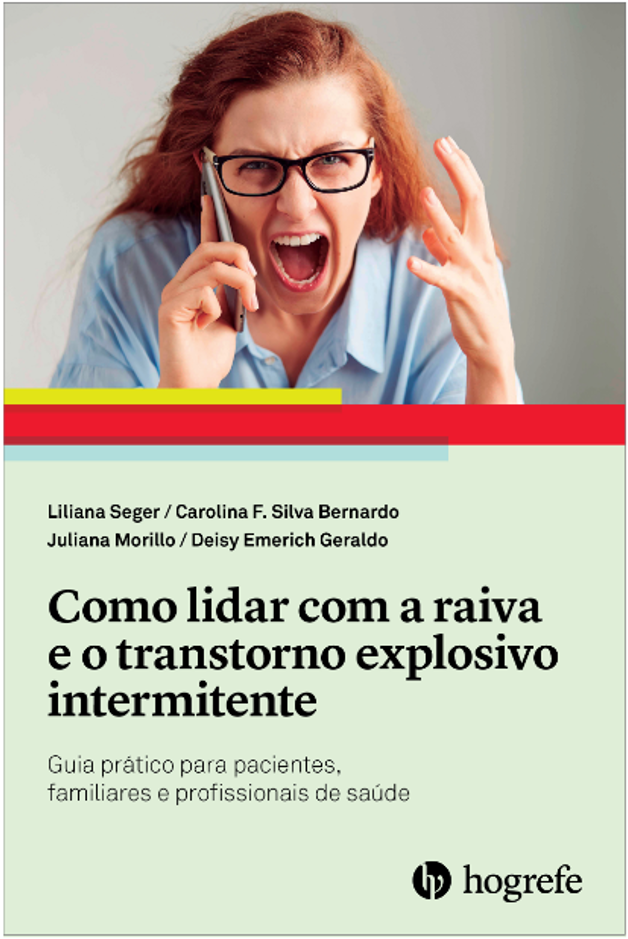 Como lidar com a raiva e o transtorno explosivo intermitente 