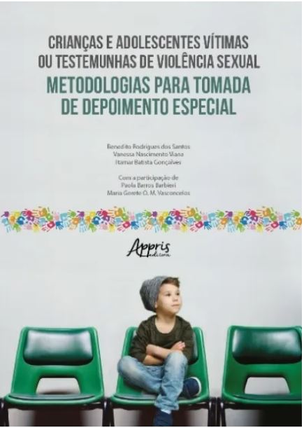 Crian&Atilde;&sect;as e Adolescentes V&Atilde;&shy;timas ou Testemunhas de Viol&Atilde;&ordf;ncia Sexual