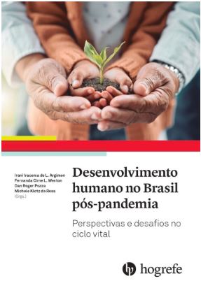 DESENVOLVIMENTO HUMANO NO BRASIL POS- PANDEMIA PERSPECTIVA E DESAFIOS NO CICLO VITAL