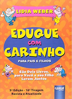 Eduque com Carinho. Para Pais e Filhos - Vers&Atilde;&pound;o Box Ilustrada 