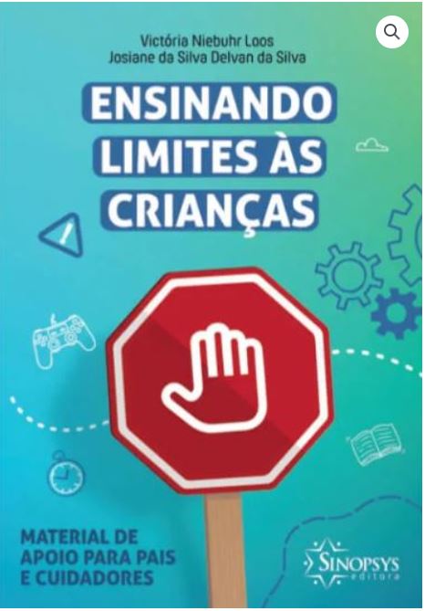 Ensinando Limites &Atilde;&nbsp;s Crian&Atilde;&sect;as: Material de Apoio para Pais e Cuidadores