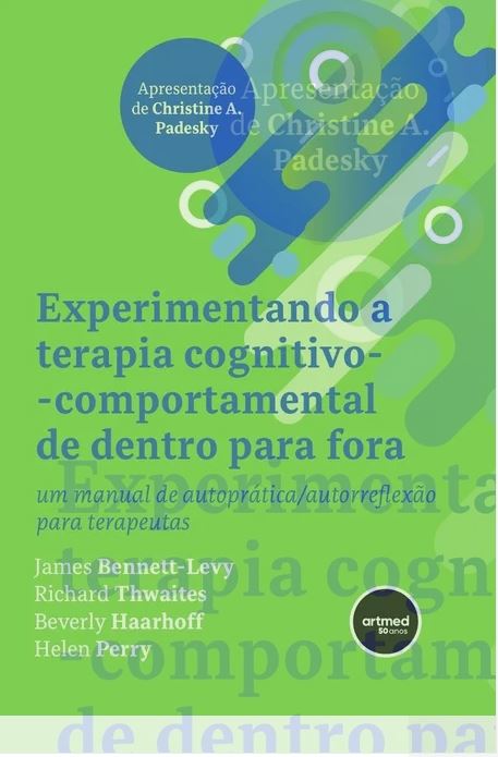 Experimentando a Terapia Cognitivo-comportamental de Dentro para Fora