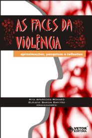 As Faces da Viol&Atilde;&ordf;ncia 