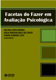 Facetas do Fazer em Avalia&Atilde;&sect;&Atilde;&pound;o Psicol&Atilde;&sup3;gica