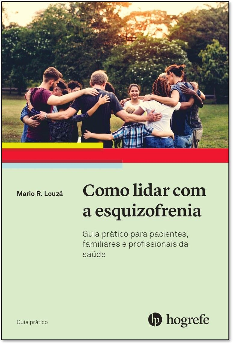 Como lidar com a esquizofrenia (Cole&Atilde;&sect;&Atilde;&pound;o: Guia Pr&Atilde;&iexcl;tico Vol. XXIV)