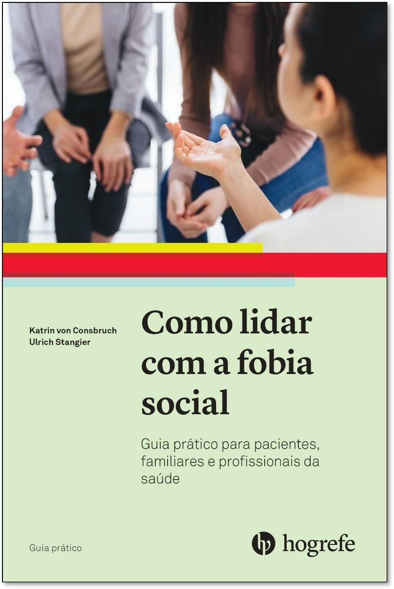 Como lidar com a fobia social (Cole&Atilde;&sect;&Atilde;&pound;o: Guia Pr&Atilde;&iexcl;tico Vol. XXIII)