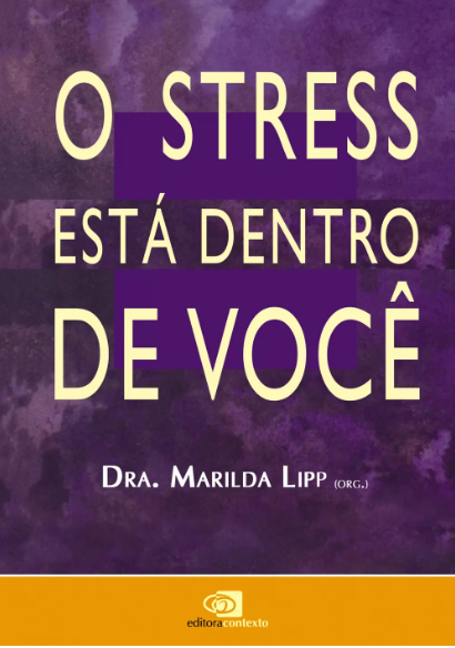 O stress est&Atilde;&iexcl; dentro de voc&Atilde;&ordf;
