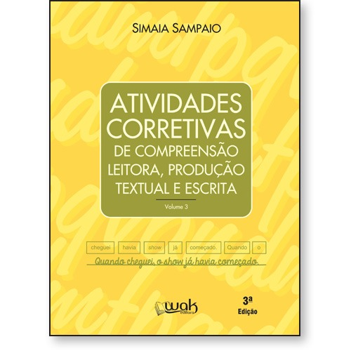 Atividades corretivas de compreens&Atilde;&pound;o leitora, produ&Atilde;&sect;&Atilde;&pound;o textual e escrita