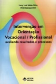 Intervencao em Orientacao Vocacional/Profissional: Avaliando Resultados e Processos