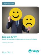 QVT - Escala de Avalia&Atilde;&sect;&Atilde;&pound;o da Qualidade de Vida no Trabalho - Manual VOL. 1