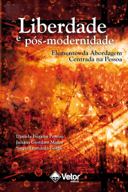 Liberdade e P&Atilde;&sup3;s-Modernidade: Elementos da Abordagem Centrada