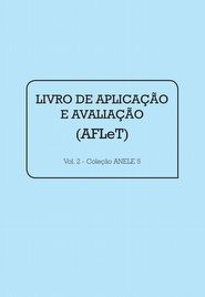 Anele 5 &acirc;�� AFLeT - Livro de Aplica&Atilde;&sect;&Atilde;&pound;o e Avalia&Atilde;&sect;&Atilde;&pound;o VOL 2