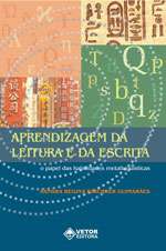 Aprendizagem da Leitura e da Escrita: O Papel das Habilidades Metalingu&Atilde;&shy;sticas
