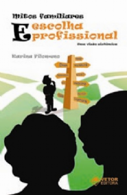 Mitos Familiares e a Escolha Profissional 