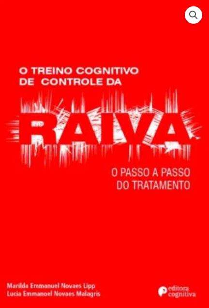 O Treino Cognitivo de Controle da RAIVA &acirc;�� O Passo a Passo do Tratamento