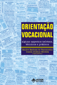 Orienta&Atilde;&sect;&Atilde;&pound;o Vocacional - Alguns Aspectos Te&Atilde;&sup3;ricos 