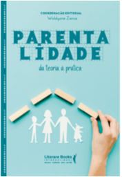 Parentalidade: da Teoria &Atilde;� Pr&Atilde;&iexcl;tica