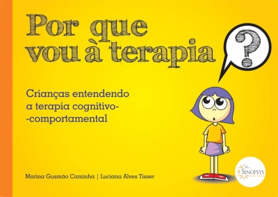 Por que vou a terapia, crian&Atilde;&sect;as entendendo a terapia cognitivo-comportamental