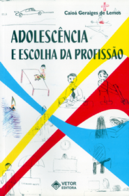 Adolescencia e Escolha da Profissao