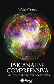 Psican&Atilde;&iexcl;lise compreensiva uma concep&Atilde;&sect;&Atilde;&pound;o de conjunto 