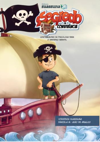 Segredo Da Conviv&Atilde;&ordf;ncia: Contribui&Atilde;&sect;&Atilde;&micro;es Da Psicologia Para o Universo Infantil