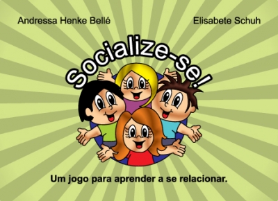 SOCIALIZE-SE: UM JOGO PARA APRENDER A SE RELACIONAR