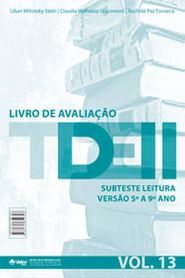 TDE II - Livro de Avalia&Atilde;&sect;&Atilde;&pound;o Subteste Leitura 5&Acirc;&ordm; ao 9&Acirc;&ordm; ano VOL. 13