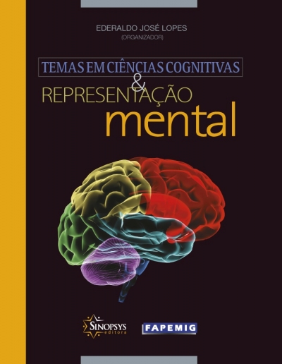 Temas em ci&Atilde;&ordf;ncias cognitivas e representa&Atilde;&sect;&Atilde;&pound;o mental