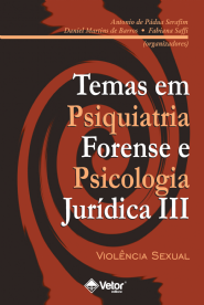 Temas em psiquiatria forense e jur&Atilde;&shy;dica III