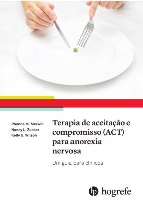 TERAPIA DE ACEITACAO E COMPROMISSO PARA ANOREXIA NERVOSA