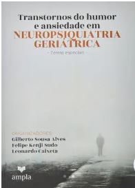 Transtorno do humor e ansiedade em neuropsiquiatria geri&Atilde;&iexcl;trica