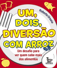 UM, DOIS, DIVERS&Atilde;�O COM ARROZ